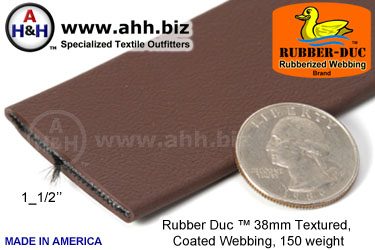 1_1/2" Rubber Duc&trade; brand Rubber Coated Webbing Textured 38mm, 150 weight
