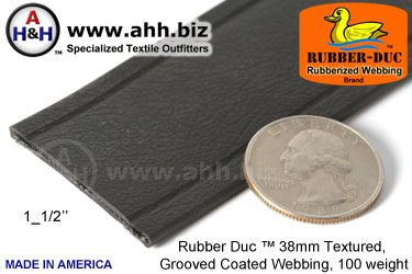 1_1/2" Rubber Duc&trade; brand Rubber Coated Webbing Textured Grooved 38mm, 100 weight